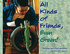 All Kinds of Friends Even Green! book cover