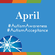 April #AutismAwareness and # AutismAcceptance