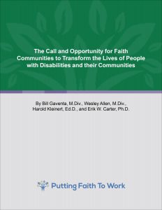 Download Putting Faith to Work: The Call and Opportunity for Faith Communities to Transform the Lives of People with Disabilities and their Communities