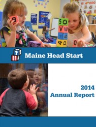 Download the Maine Head Start 2014 Annual Report (5MB PDF) here.