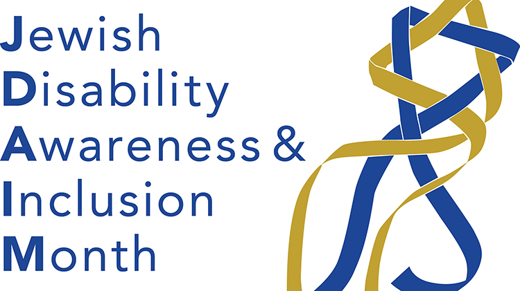 Jewish Disability Awareness & Inclusion Month.