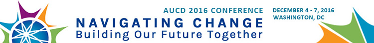 2016 AUCD Conference, Navigating Change, Building Our Future Together. Dec. 4-7, 2016 in Washington, D.C.