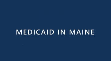 Medicaid in Maine.