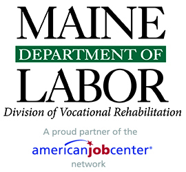 Maine Department of Labor, Division of Vocational Rehabilitation.