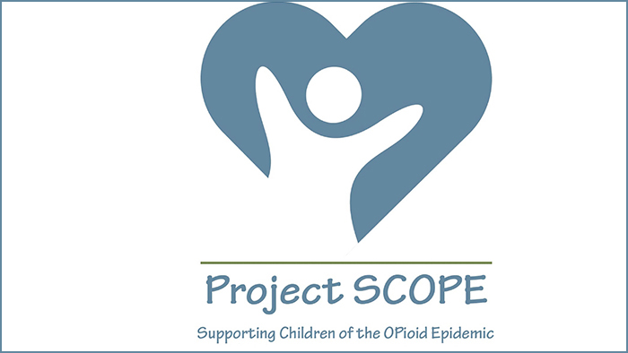 Project SCOPE – Supporting Children of the OPioid Epidemic