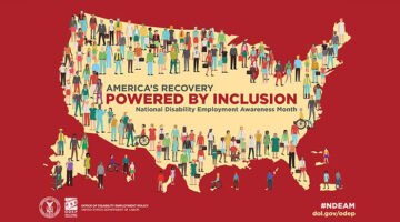 America's Recovery Powered by Inclusion. National Disability Employment Awareness Month printed on a shape of the United States, populated with illustrations of ethnically diverse people representing a variety of occupations.